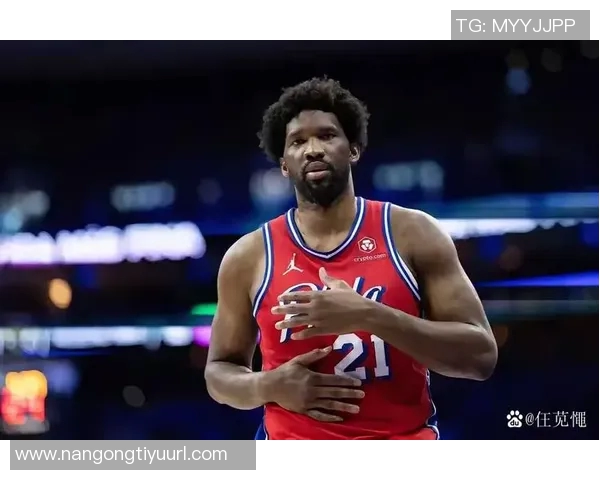 恩比德赞马克西独当一面展现MVP级别表现为其感到自豪